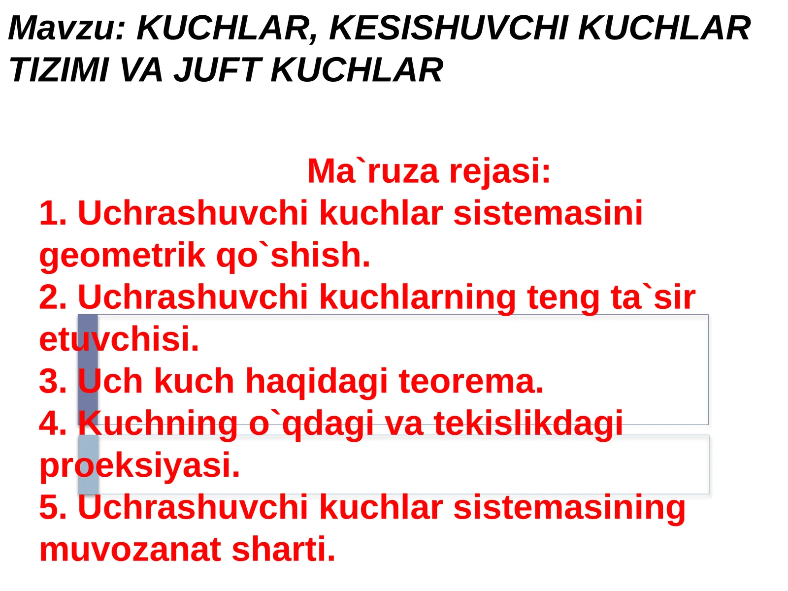 KUCHLAR, KESISHUVCHI KUCHLAR TIZIMI VA JUFT KUCHLAR