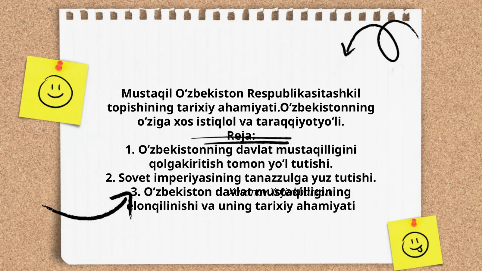 Mustaqil O‘zbekiston Respublikasitashkil topishining tarixiy ahamiyati.O‘zbekistonning o‘ziga xos istiqlol va taraqqiyotyo‘li