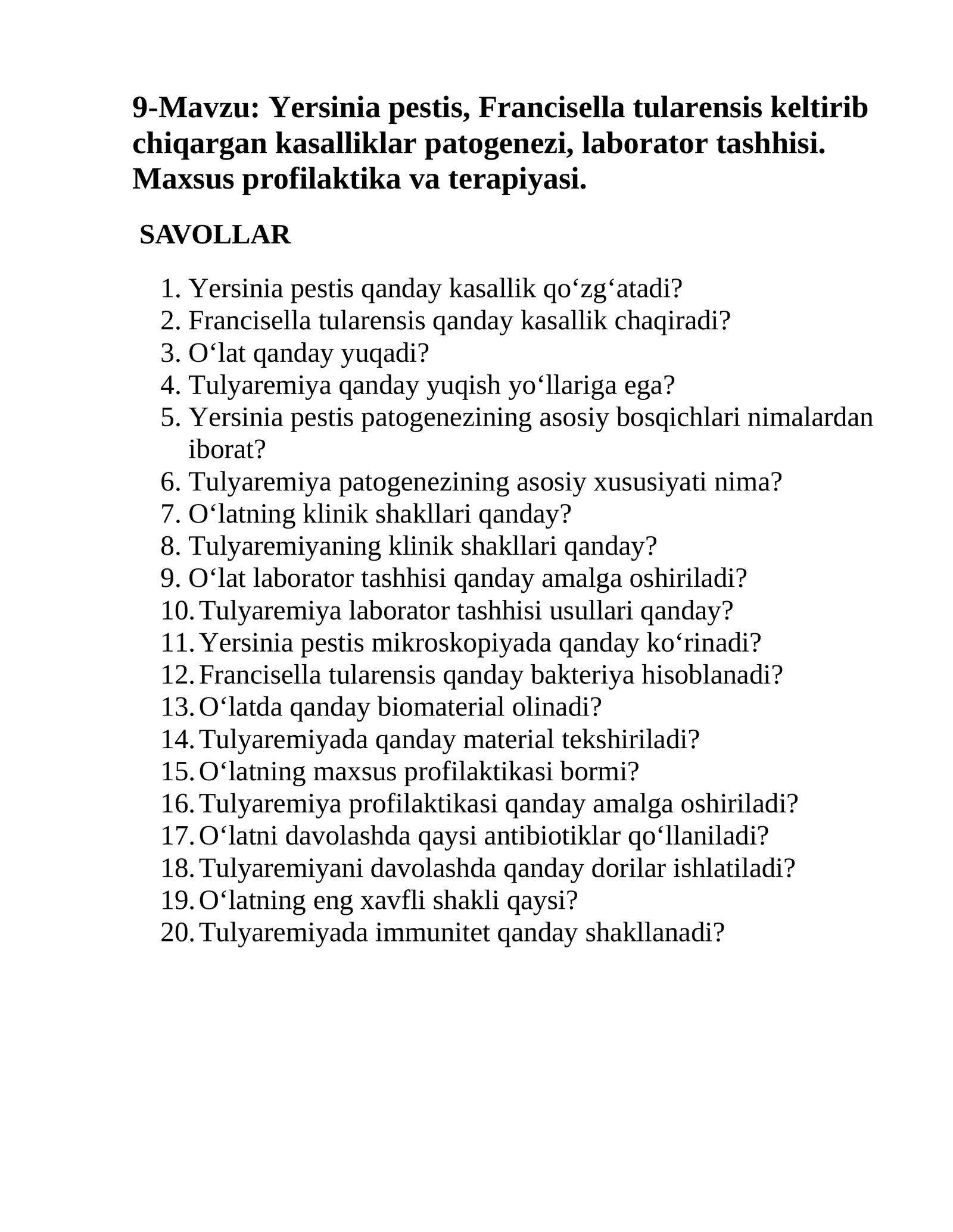 Yersinia pestis, Francisella tularensis keltirib chiqargan kasalliklar patogenezi, laborator tashhisi. Maxsus profilaktika va terapiyasi