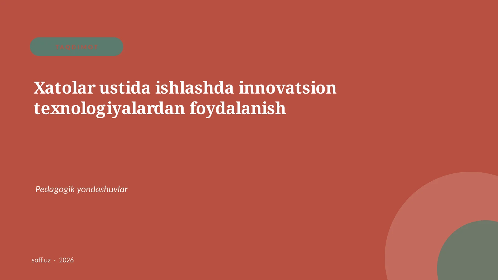 Xatolar ustida ishlashda innovatsion texnologiyalardan foydalanish