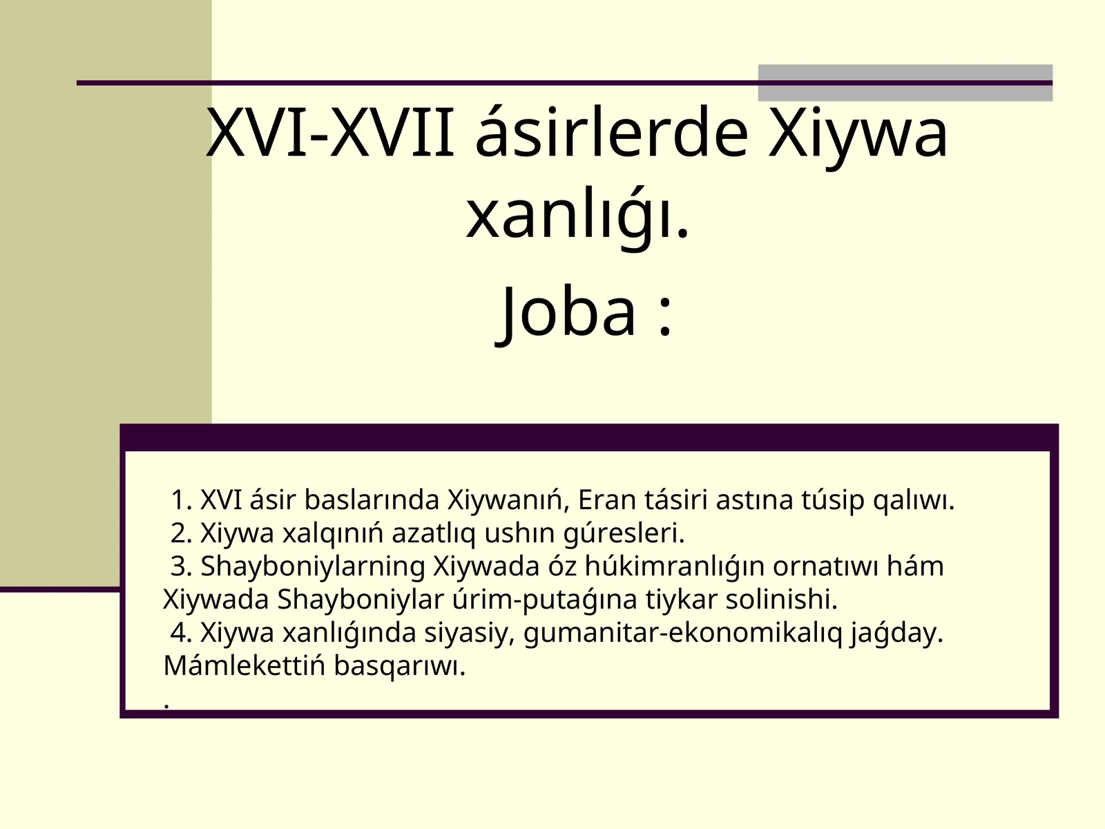 XVI-XVII ásirlerde Xiywa xanlıǵı