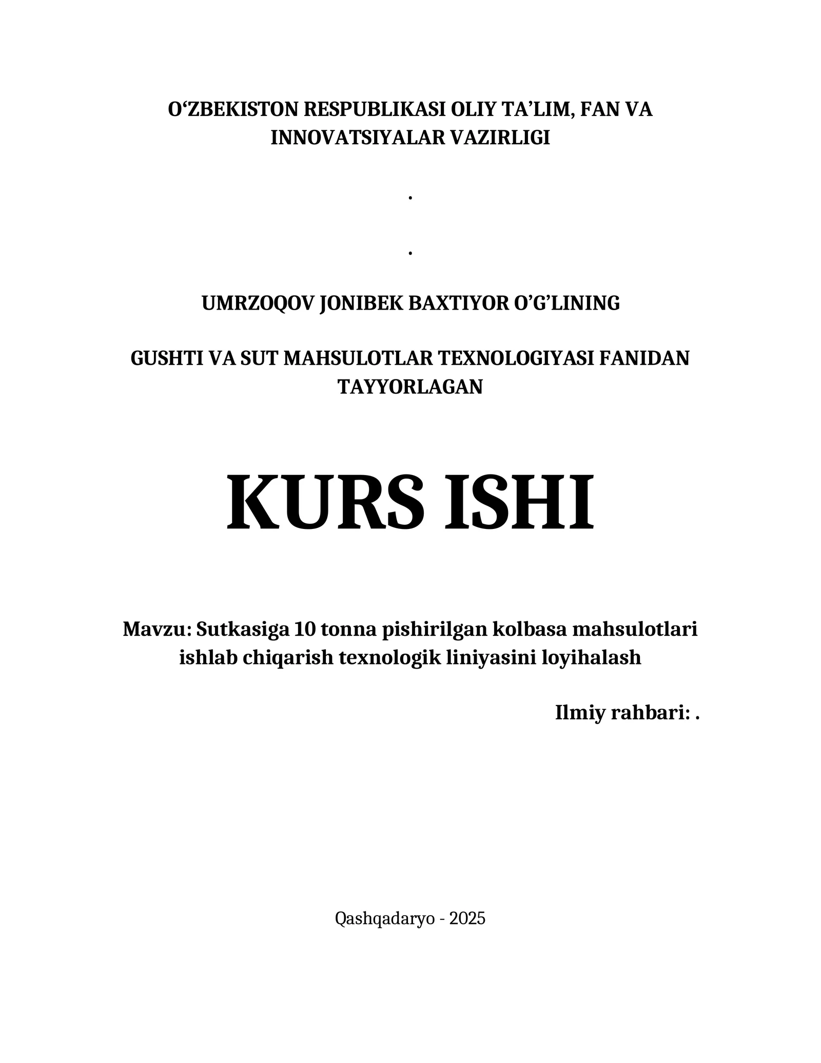 SUTKASIGA 10 TONNA PISHIRILGAN KOLBASA MAHSULOTLARI ISHLAB CHIQARISH TEXNOLOGIK LINIYASINI LOYIHALASH