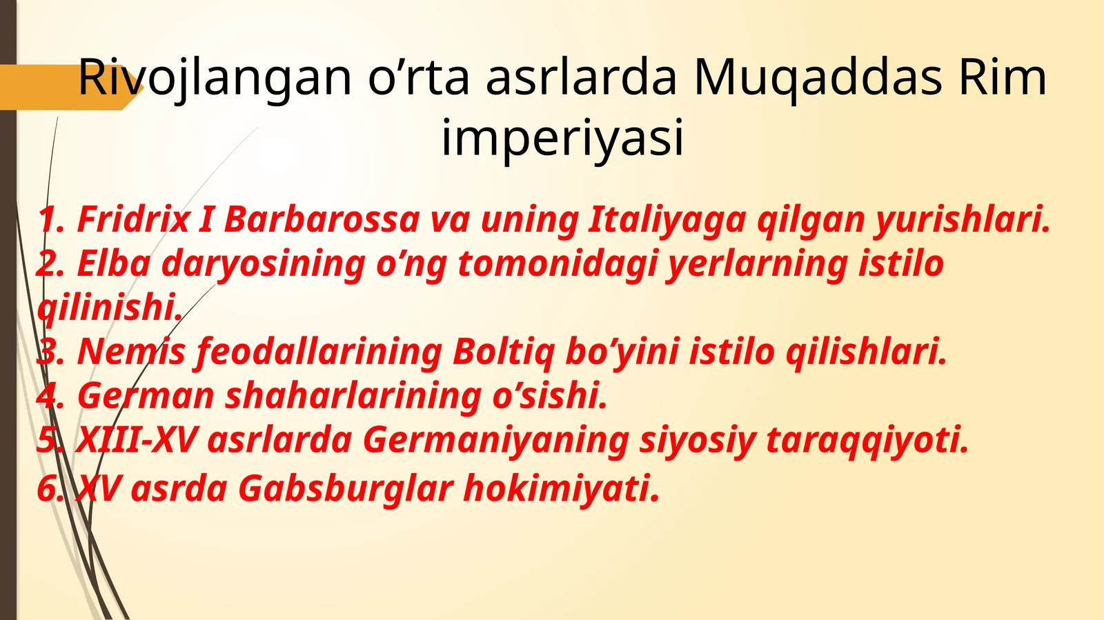 Rivojlangan o’rta asrlarda Muqaddas Rim imperiyasi