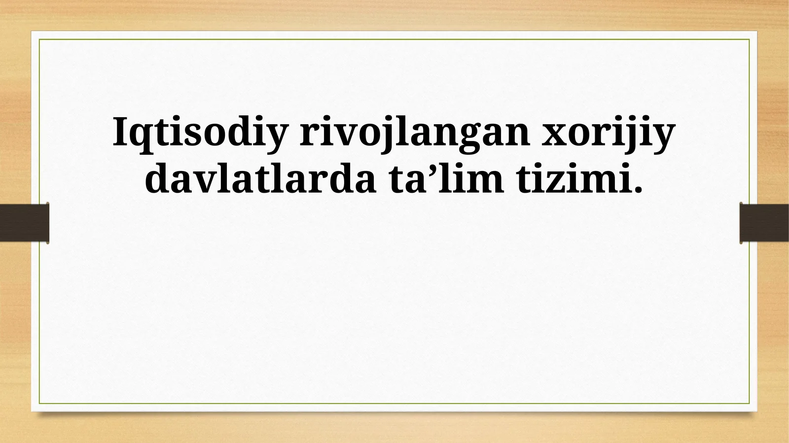 Iqtisodiy rivojlangan xorijiy davlatlarda taʼlim tizimi