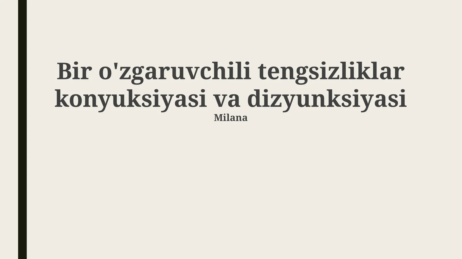 Bir o'zgaruvchili tengsizliklar konyuksiyasi va dizyunksiyasi