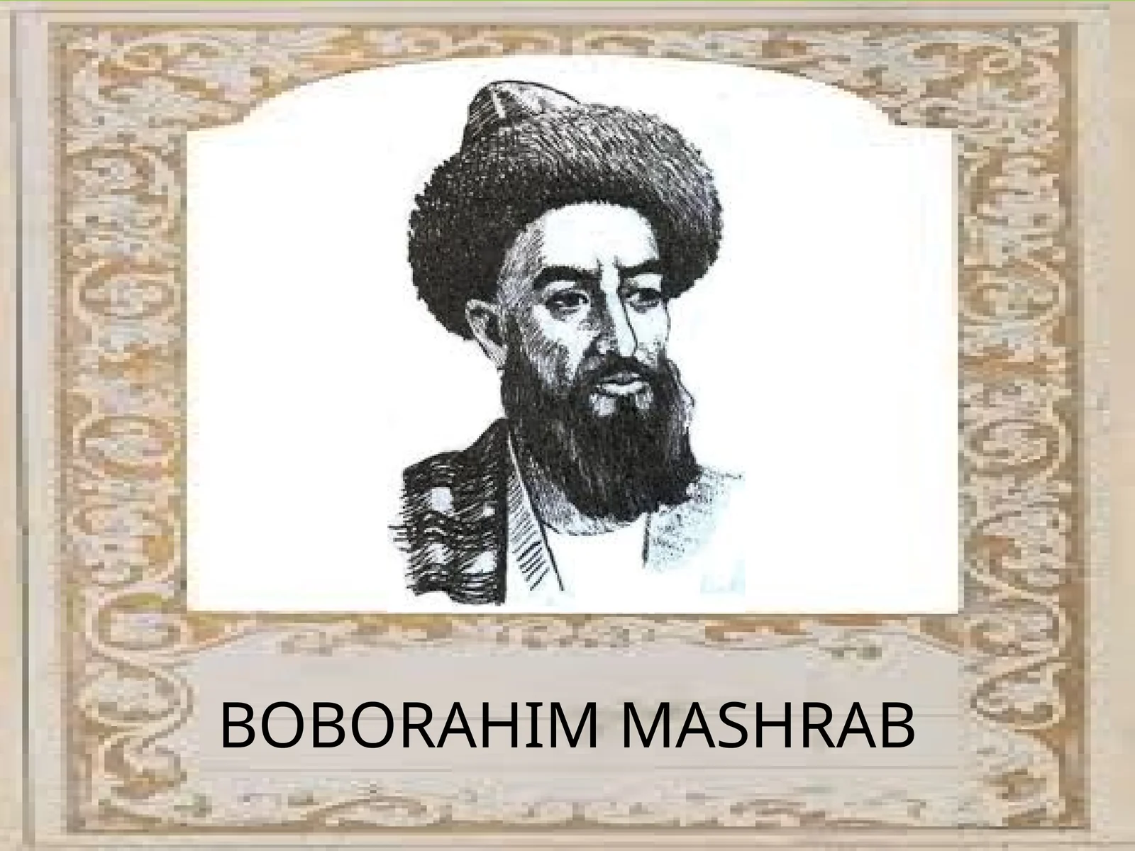 BOBORAHIM MASHRAB