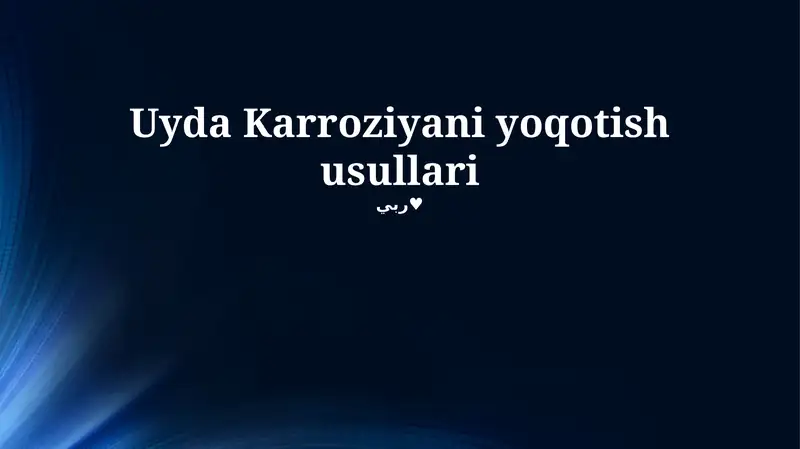 Uyda Karroziyani yoqotish usullari