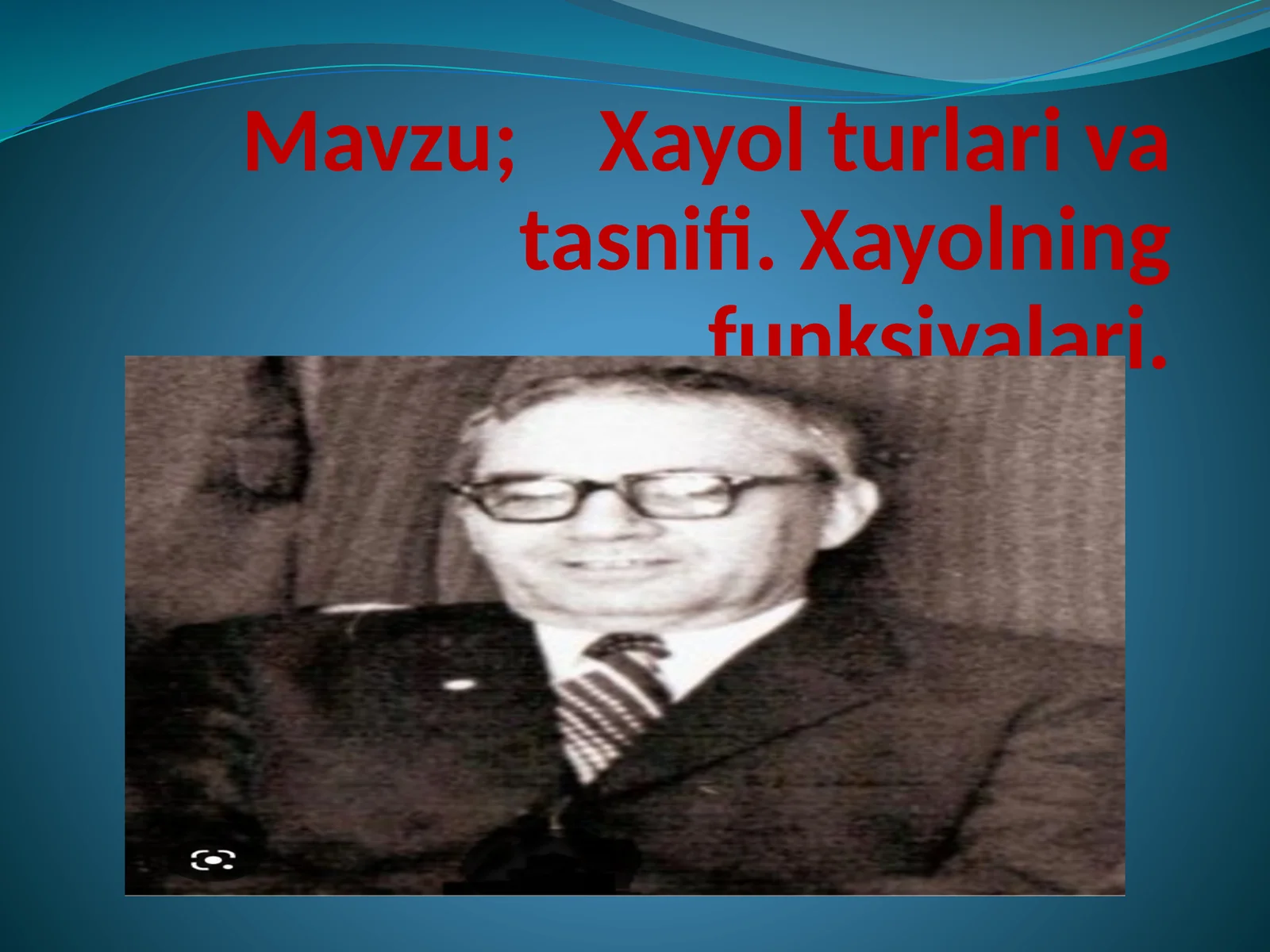 Xayolturlarivatasnifi.Xayolningfunksiyalari