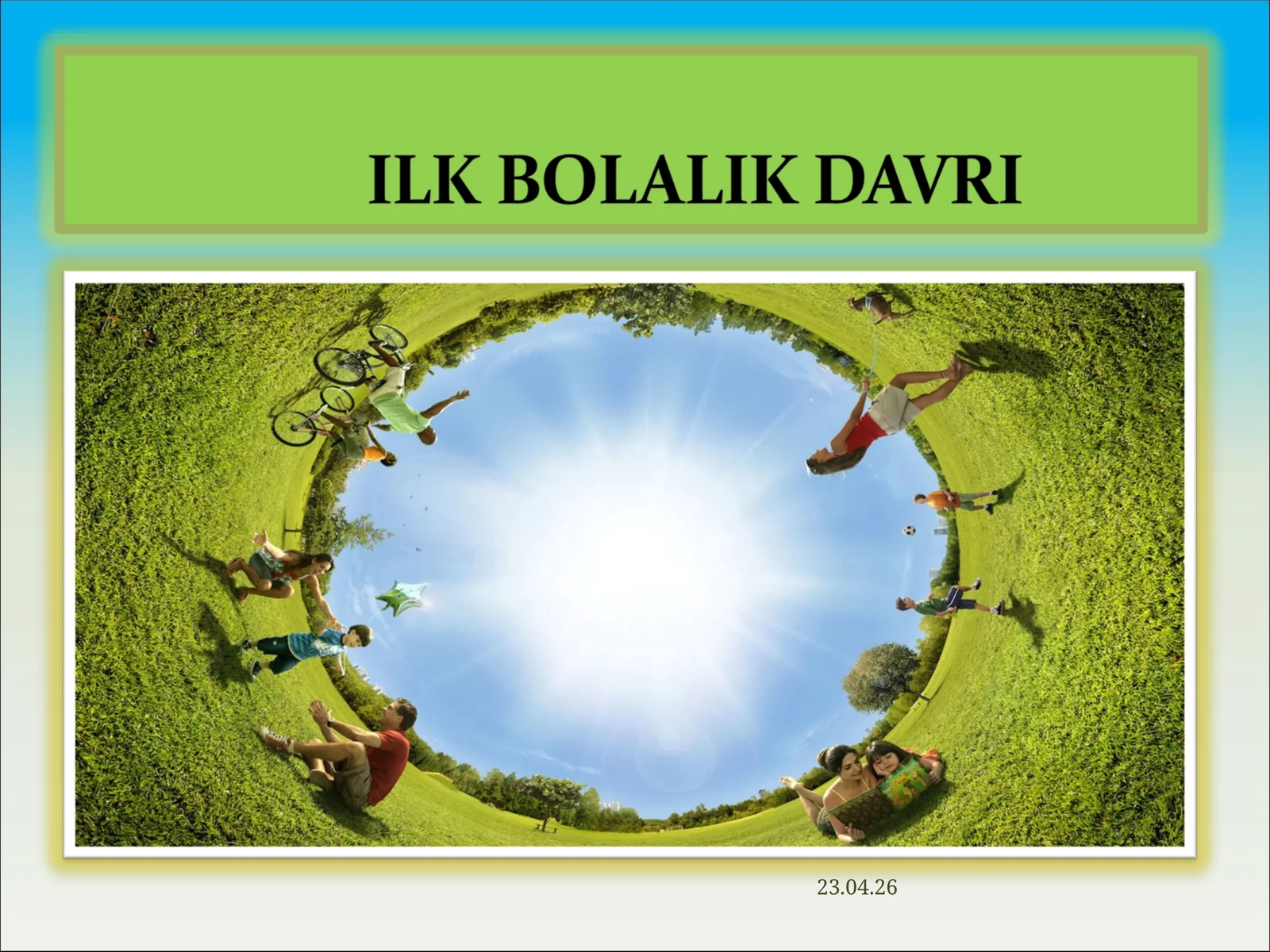 Ilk bolalik davri to‘g‘risidagi nazariyalar