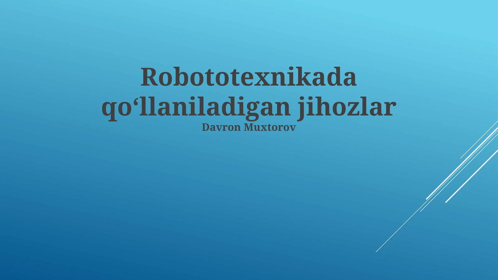 Robototexnikada qo‘llaniladigan jihozlar