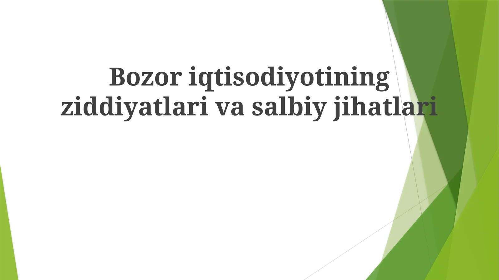Bozoriqtisodiyotiningziddiyatlarivasalbiyjihatlari
