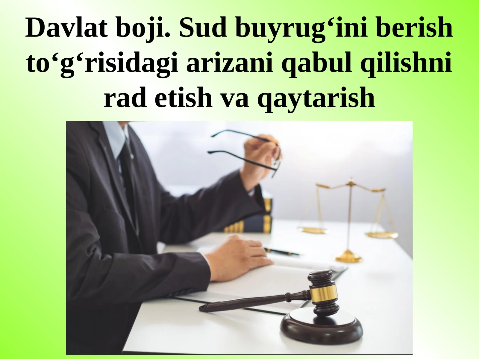 Davlat boji.Sud buyrug‘ini berish to‘g‘risidagi arizani qabul qilishni rad etish va qaytarish