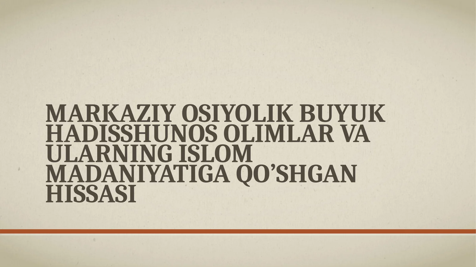 Markaziy Osiyolik buyuk hadisshunos olimlar