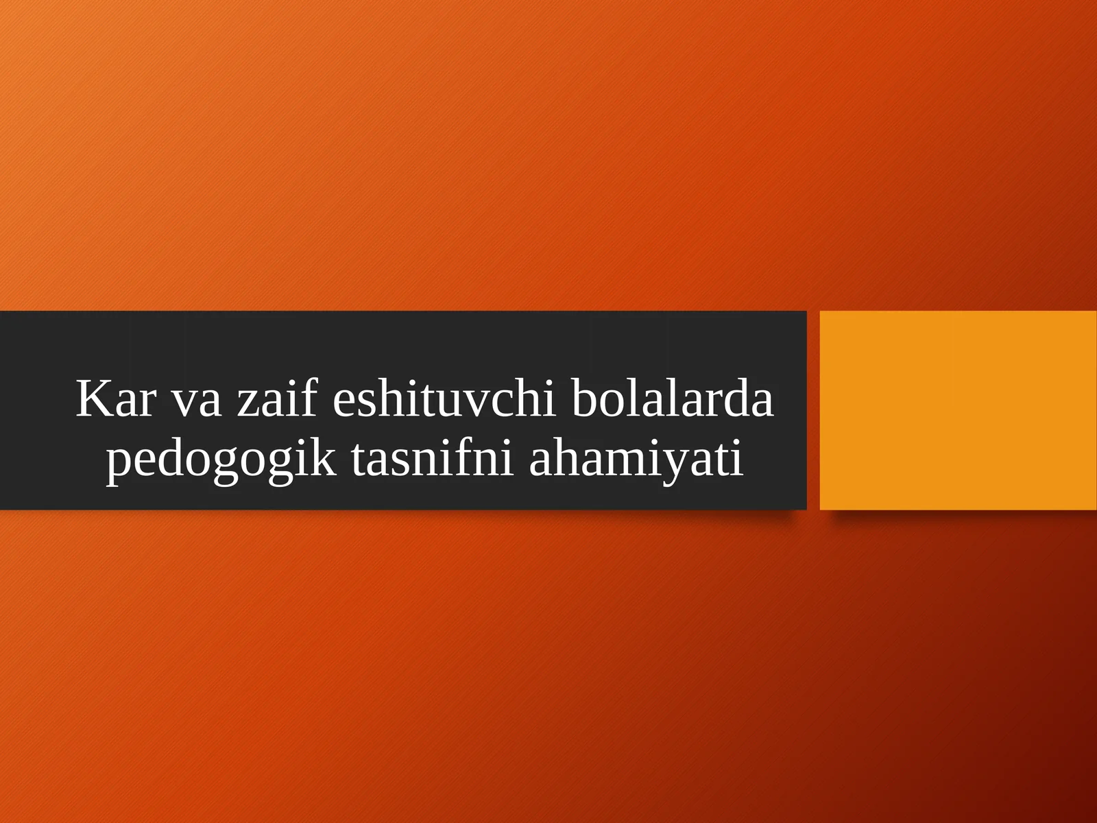 Karvazaifeshituvchibolalardapedogogiktasnifniahamiyati