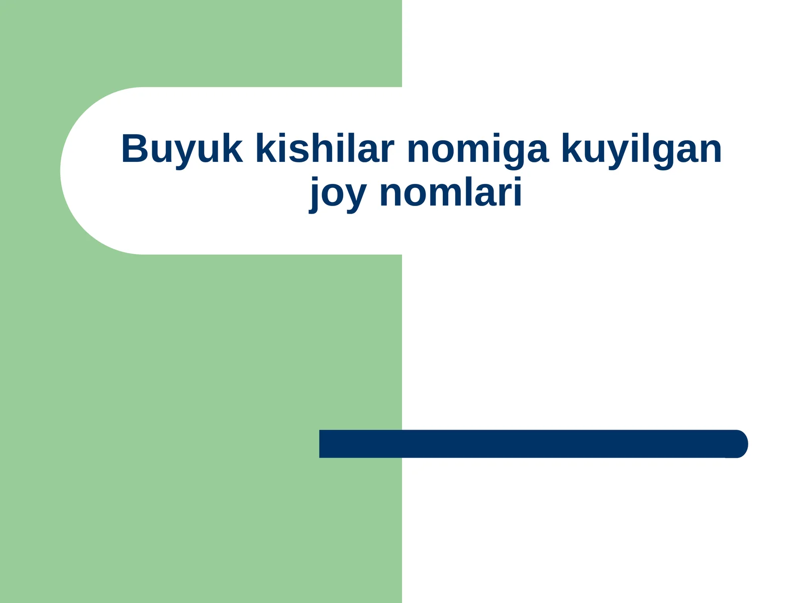 Buyuk kishilar nomiga kuyilgan joy nomlari