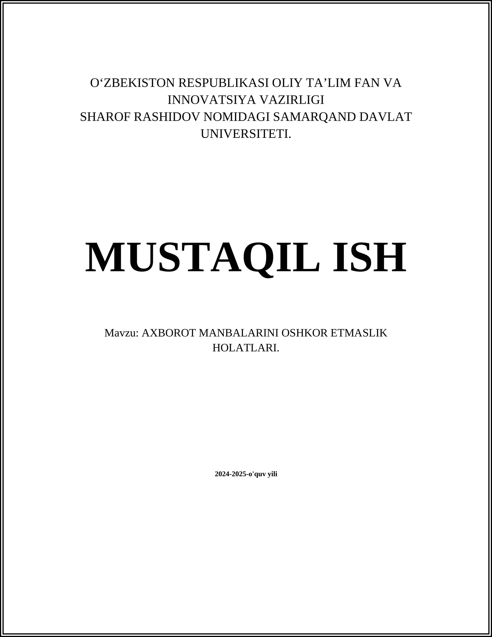 AXBOROT MANBALARINI OSHKOR ETMASLIK HOLATLARI