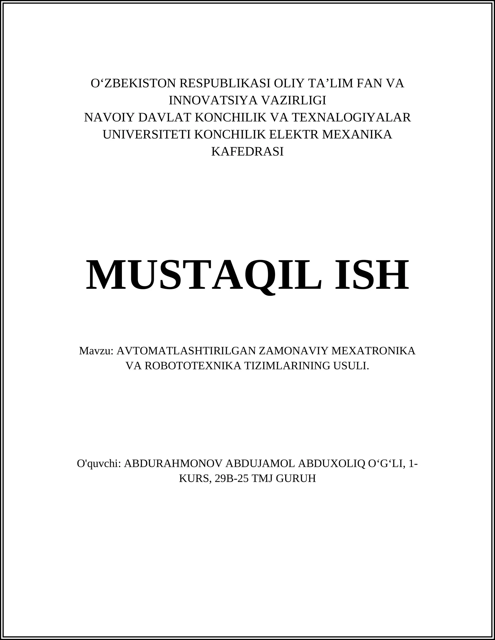 АVTOMATLASHTIRILGAN ZAMONAVIY MEXATRONIKA VA ROBOTOTEXNIKA TIZIMLARINING USULI