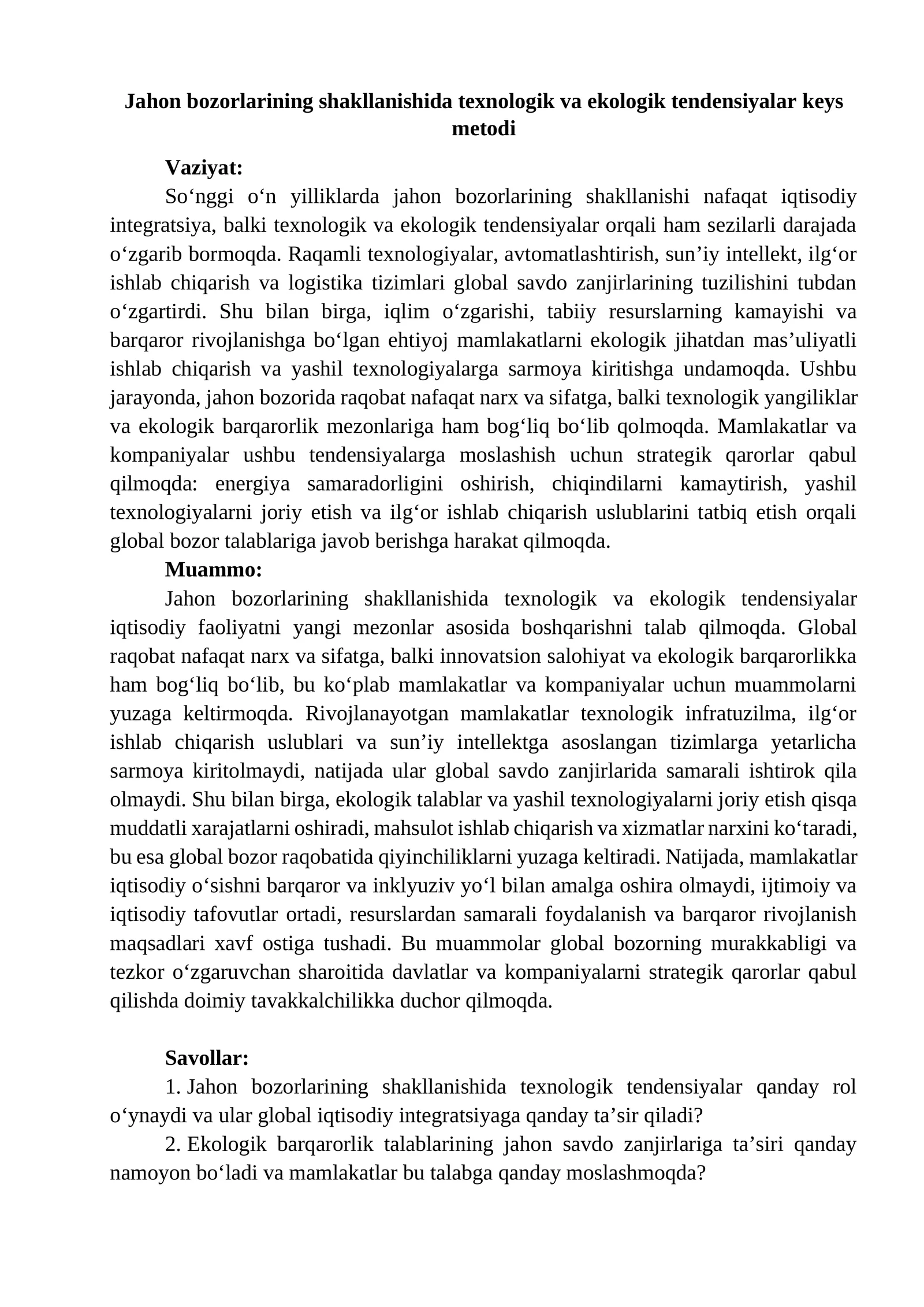 Jahon bozorlarining shakllanishida texnologik va ekologik tendensiyalar keys metodi