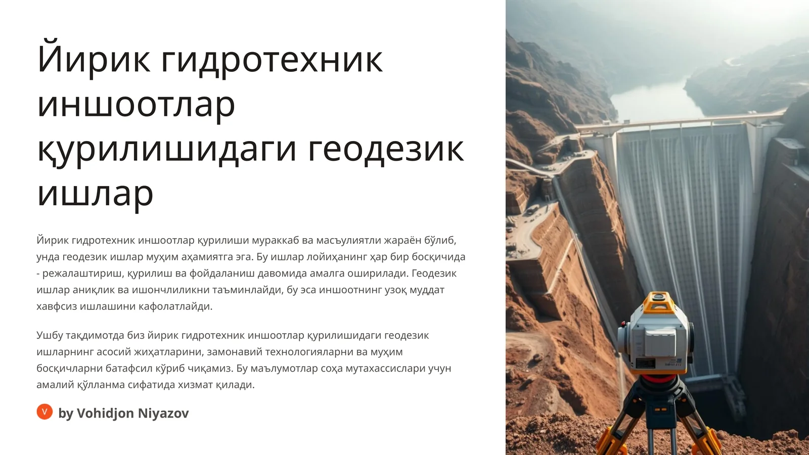 Йирик гидротехник иншоотлар қурилишидаги геодезик ишлар