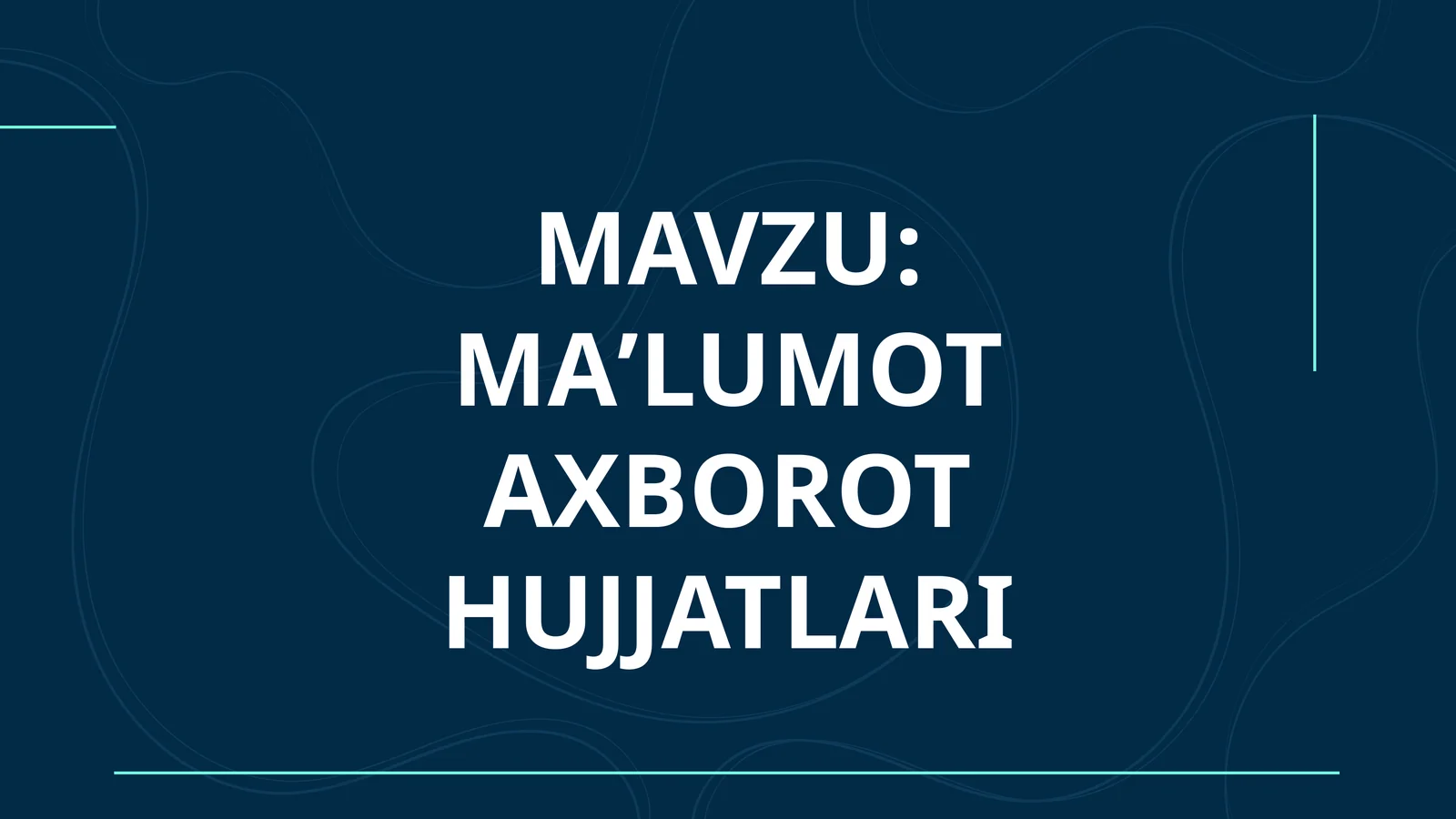 MAʼLUMOT AXBOROT HUJJATLARI