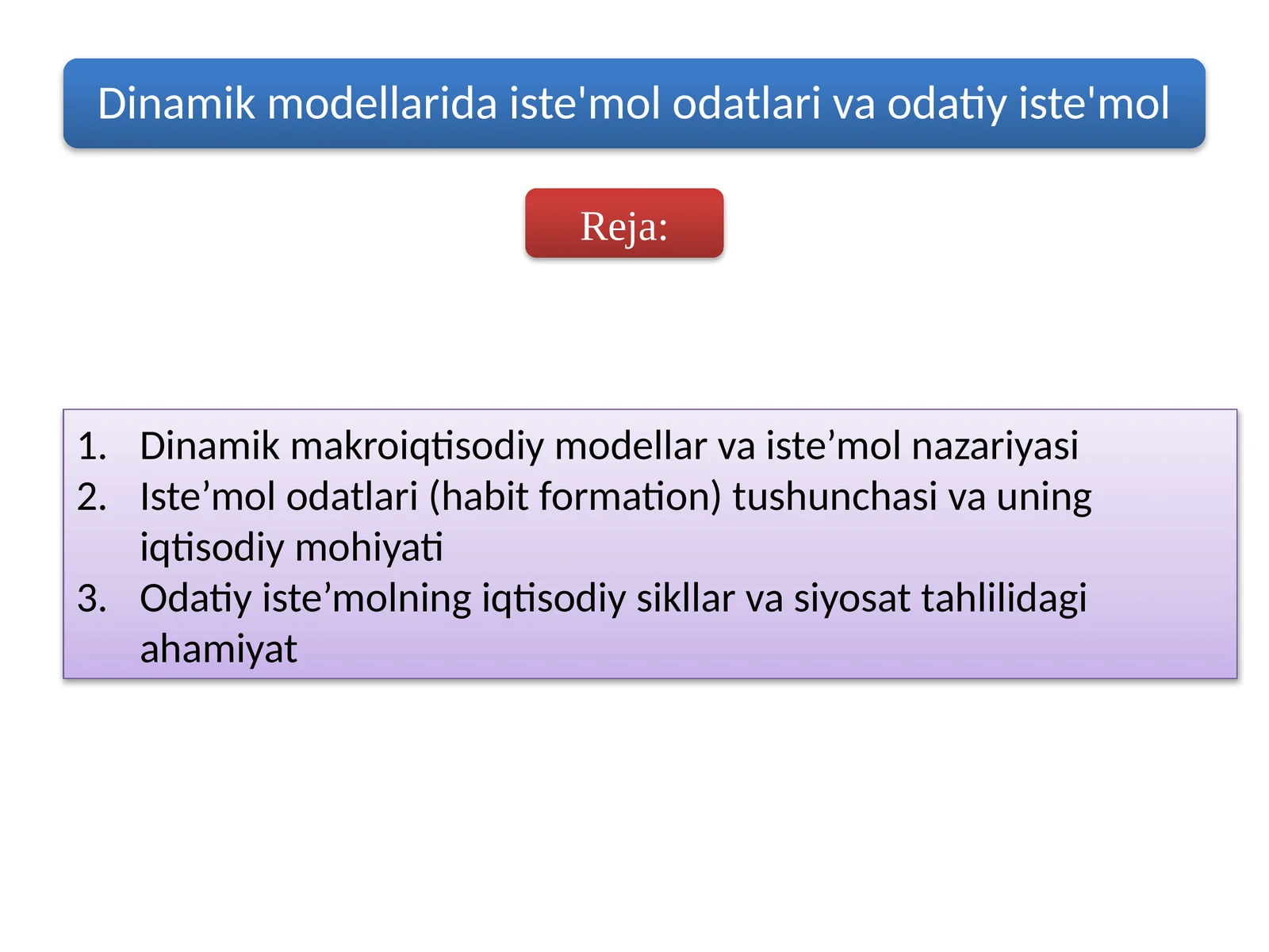 Dinamik makro iqtisodiy modellar va iste’mol nazariyasi