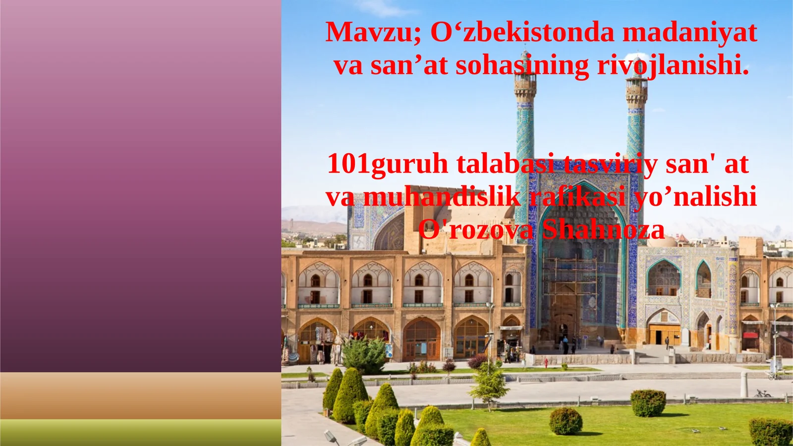 O‘zbekistondamadaniyatvasan’atsohasiningrivojlanishi