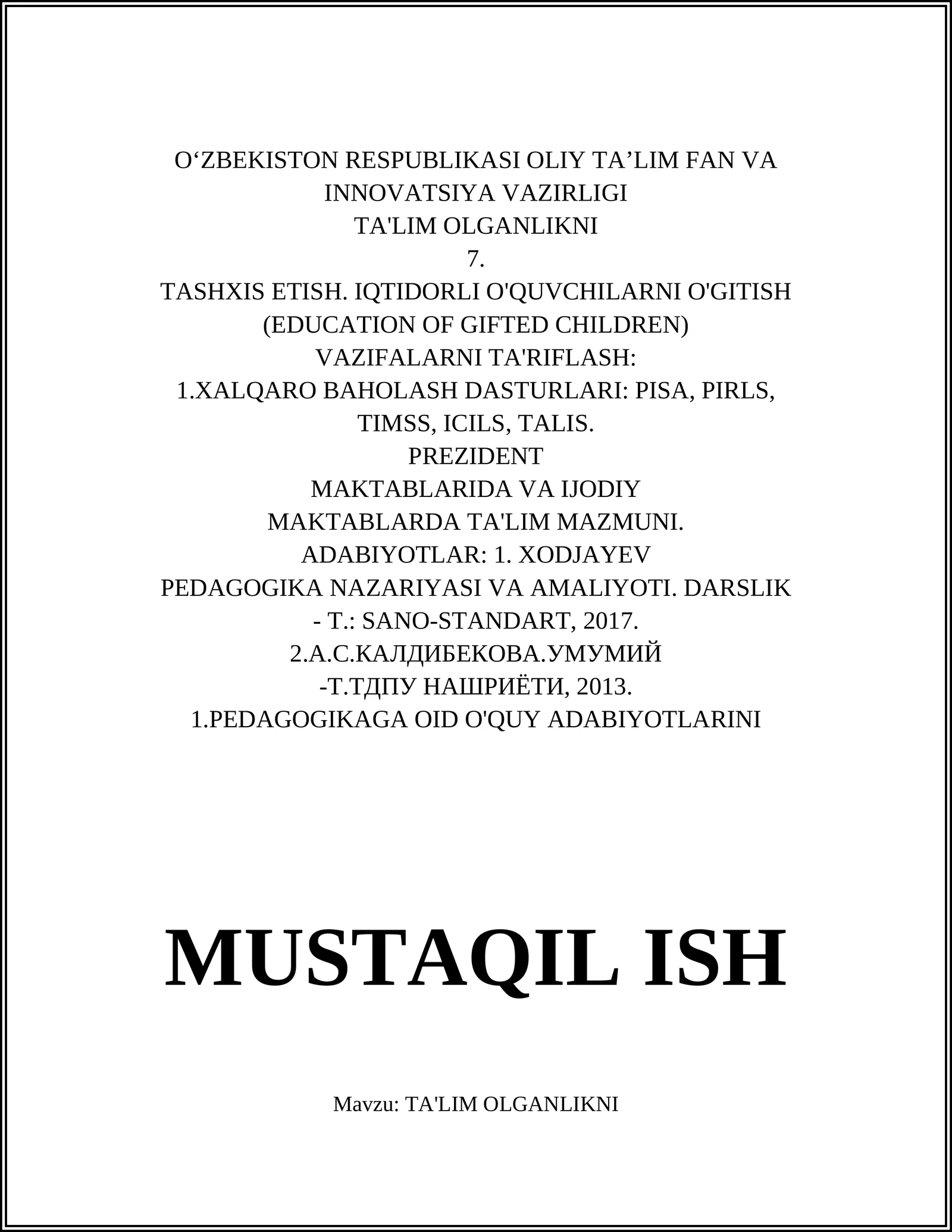 TA'LIM OLGANLIKNI TASHXIS ETISH. IQTIDORLI O'QUVCHILARNI O'GITISH
