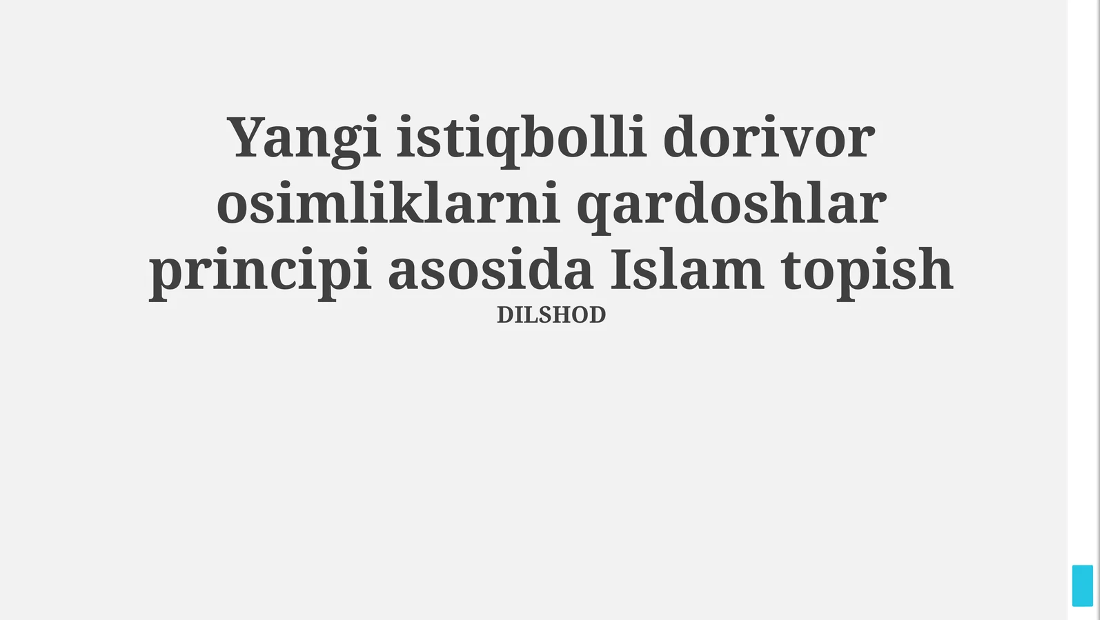 Yangi istiqbolli dorivorosimliklarni qardoshlar principi asosida Islam topish