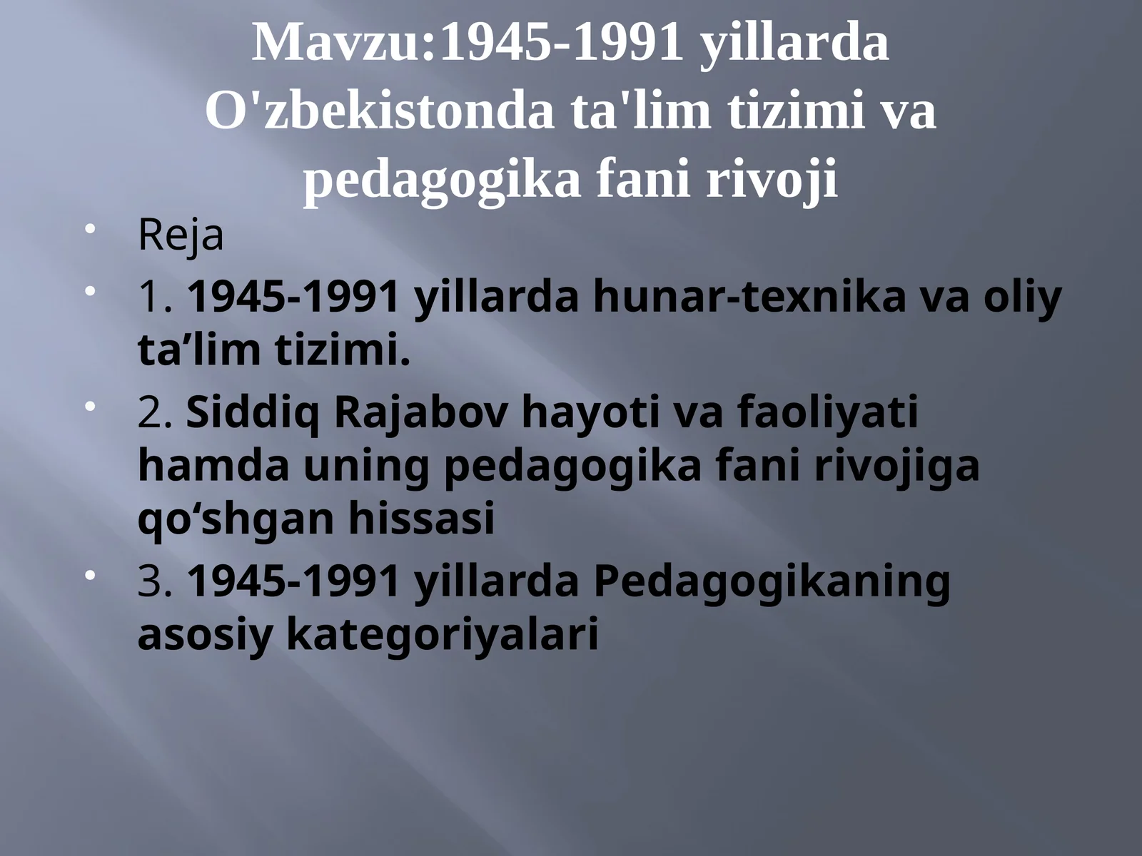 1945-1991 yillarda O'zbekistonda ta'lim tizimi va pedagogika fani rivoji