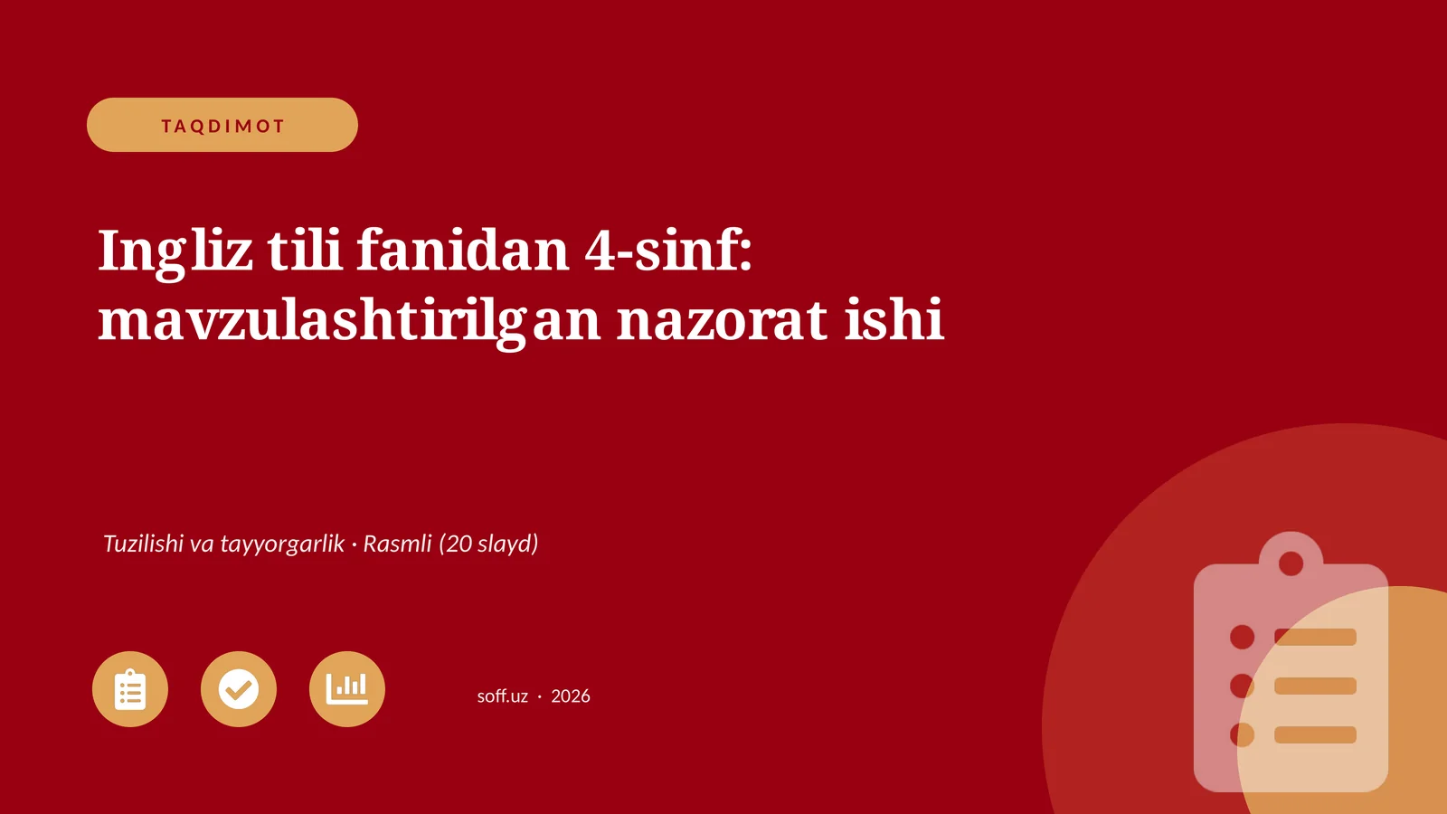 Ingliz tili fanidan 4-sinf: mavzulashtirilgan nazorat ishi