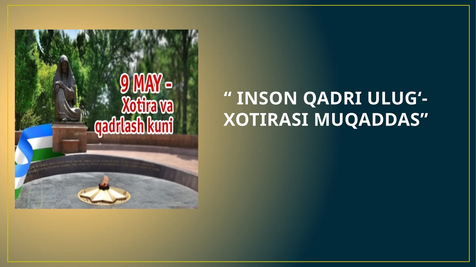 INSON QADRI ULUG‘-XOTIRASI MUQADDAS