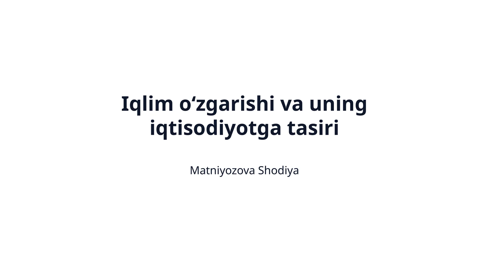 Iqlim o‘zgarishi va uning iqtisodiyotga tasiri