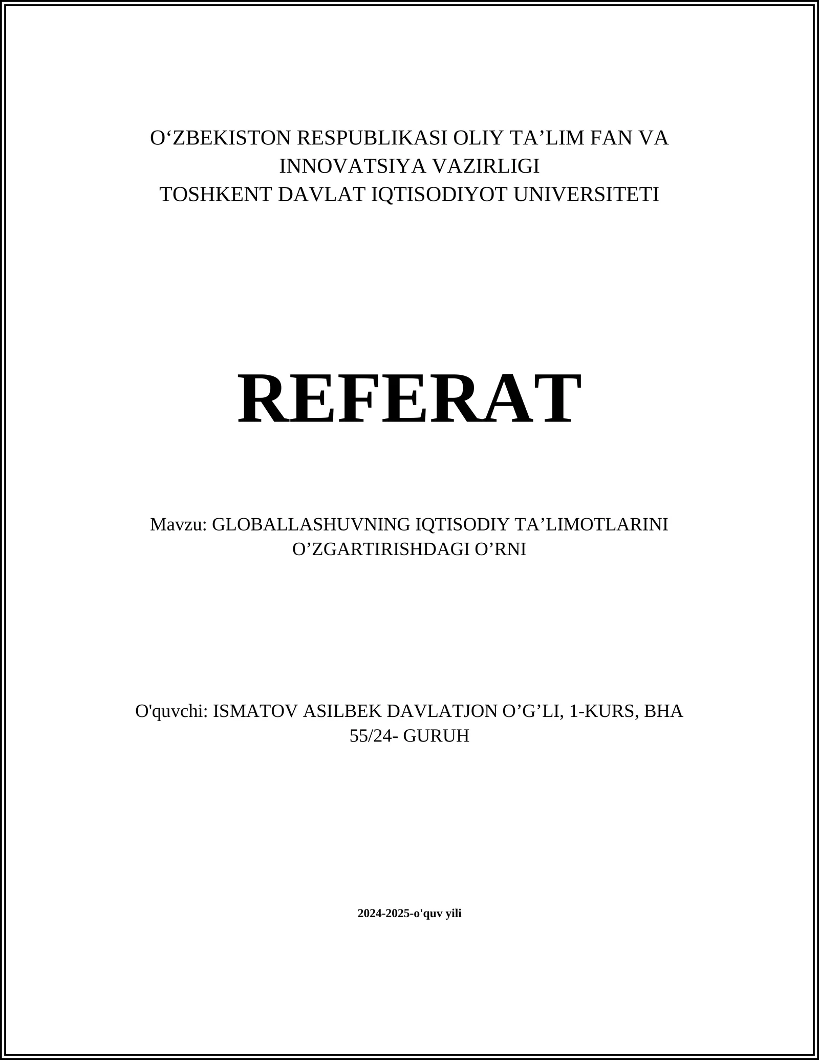 GLOBALLASHUVNING IQTISODIY TA’LIMOTLARINI O’ZGARTIRISHDAGI O’RNI