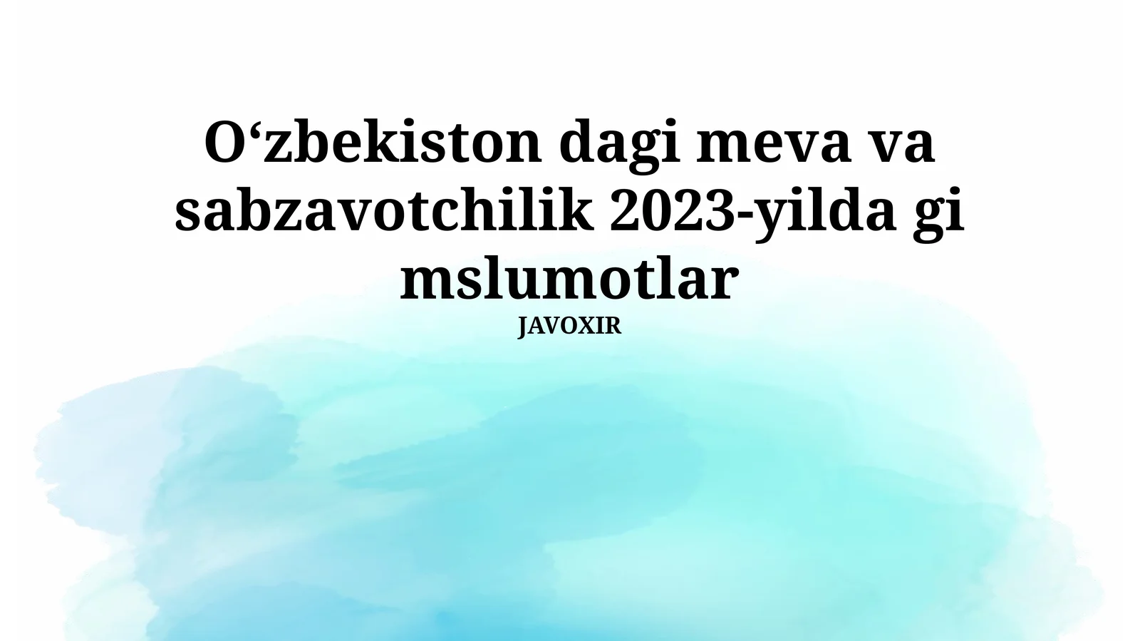 O'zbekiston dagi meva va sabzavotchilik 2023-yilda gi mslumotlar