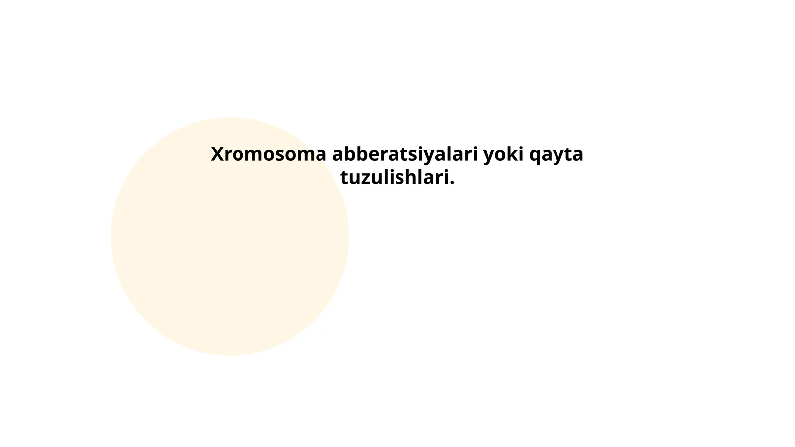 Xromosoma abberatsiyalari yoki qayta tuzulishlari