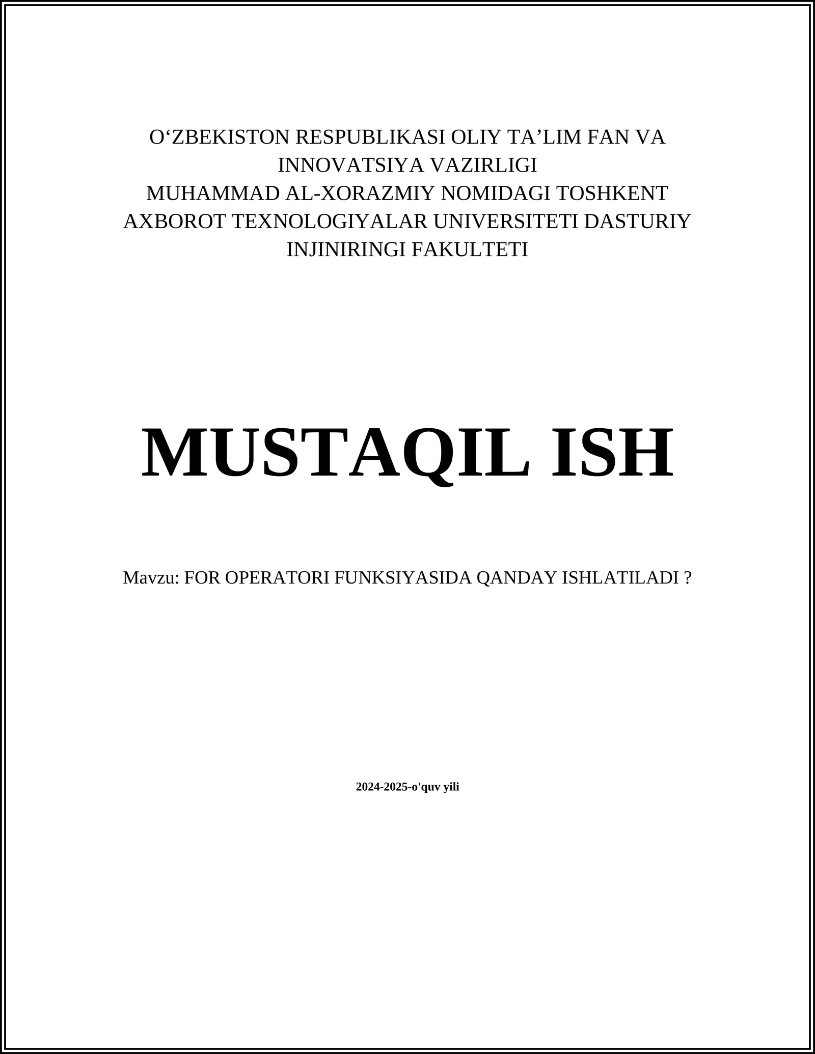 FOR OPERATORI FUNKSIYASIDA QANDAY ISHLATILADI?