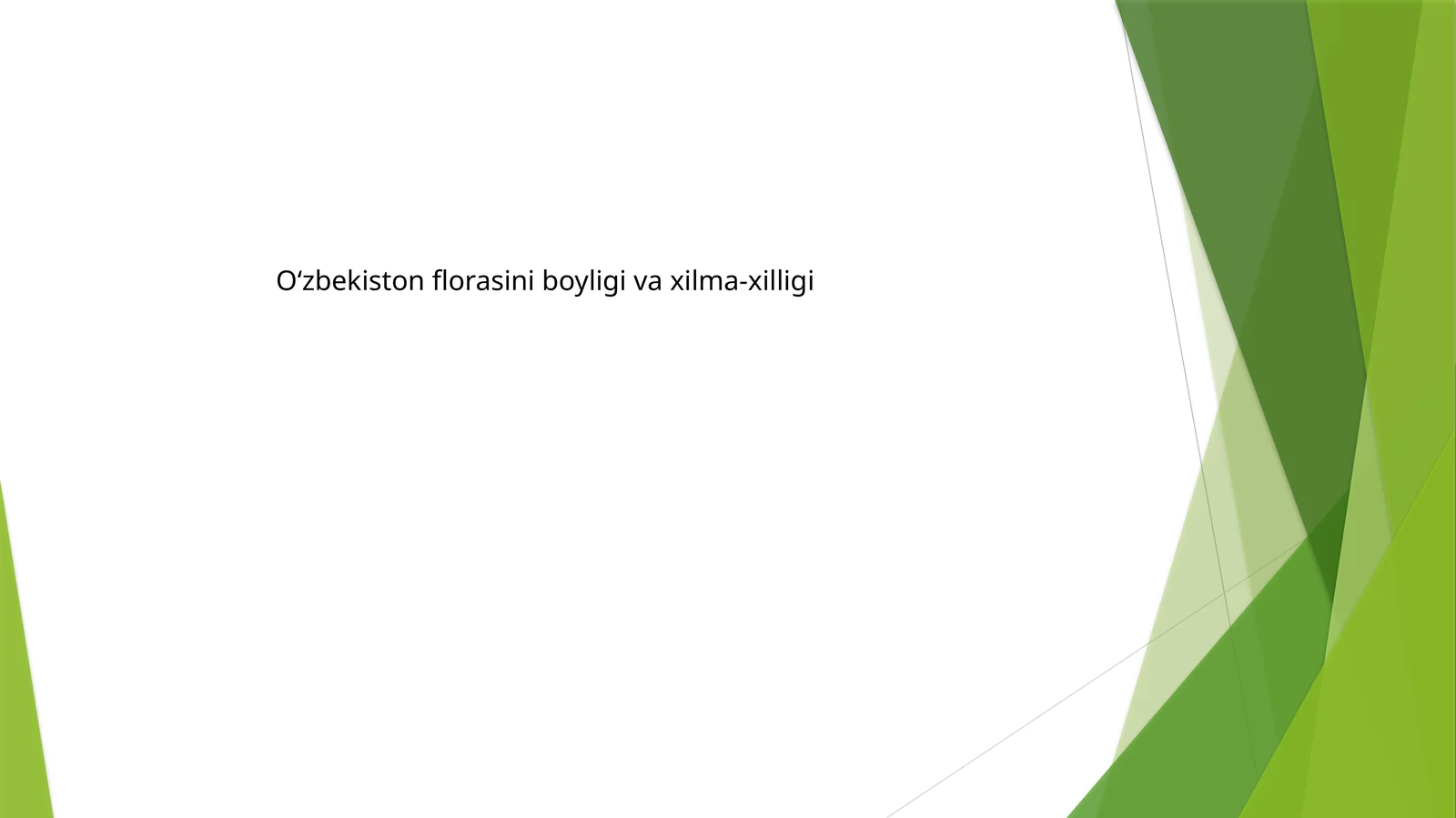 O‘zbekiston florasini boyligi va xilma-xilligi