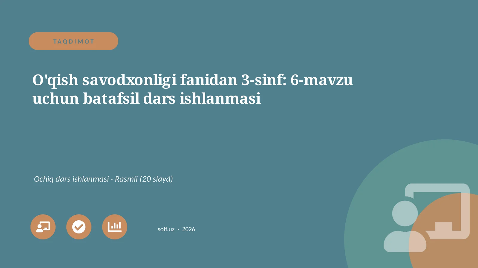 O'qish savodxonligi fanidan 3-sinf: 6-mavzu uchun batafsil dars ishlanmasi