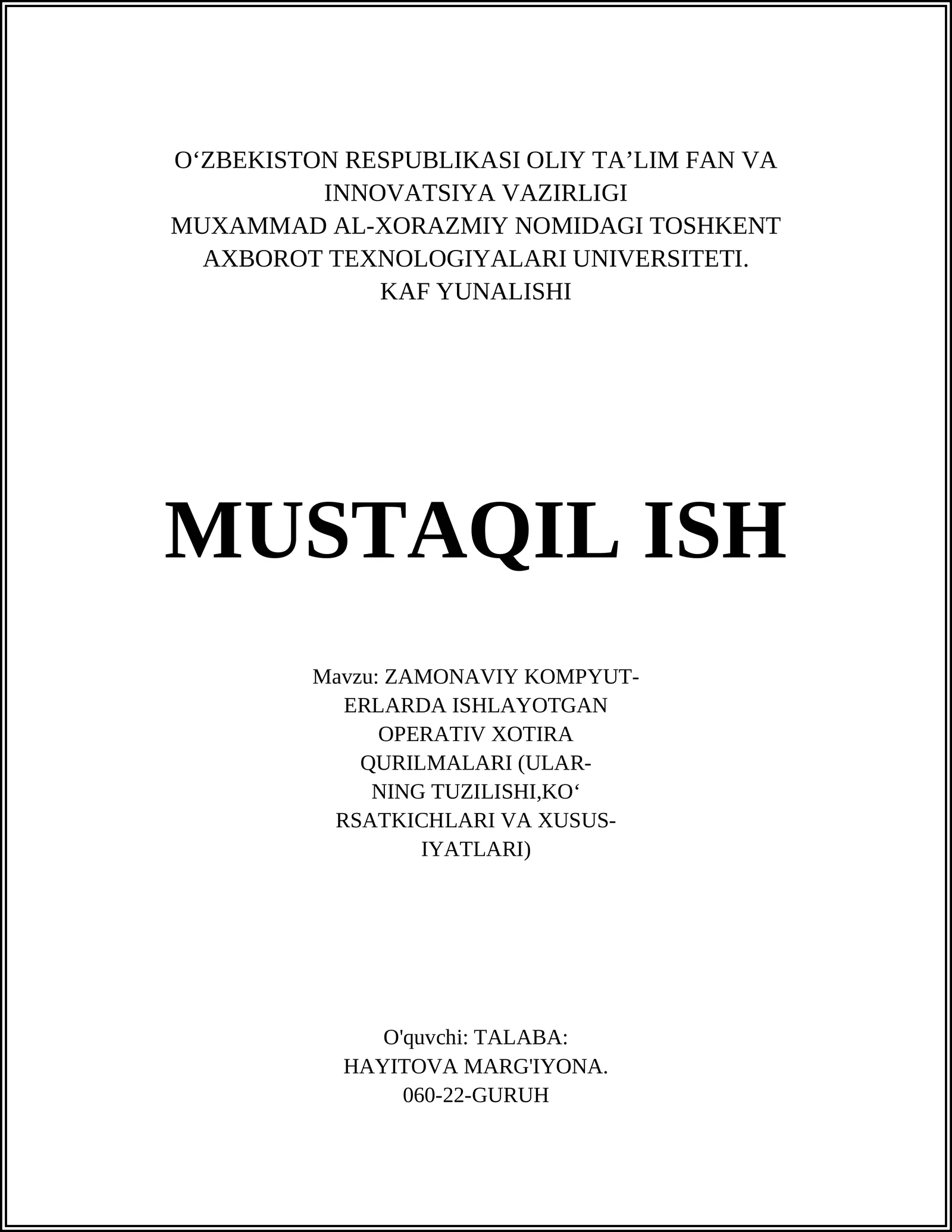 ZAMONAVIY KOMPYUT- ERlarda ISHLAYOTGAN OPERATIV XOTIRA QURILMALARI (ULARNING TUZILISHI, KO‘RSATKICHLARI VA XUSUSIYATLARI)