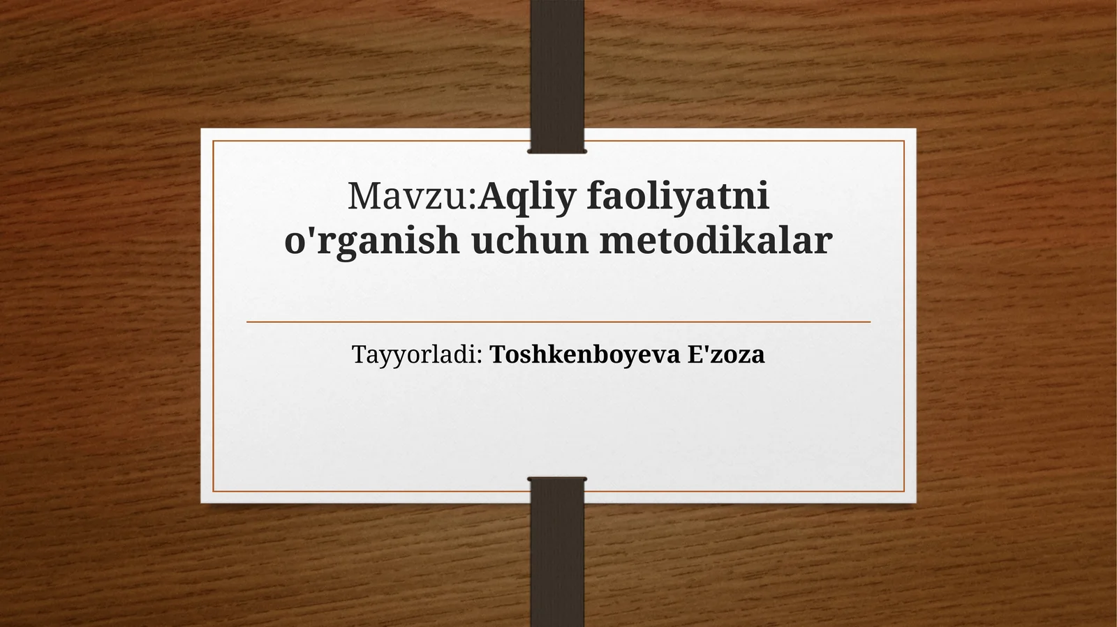 Aqliy faoliyatni o‘rganish uchun metodikalar