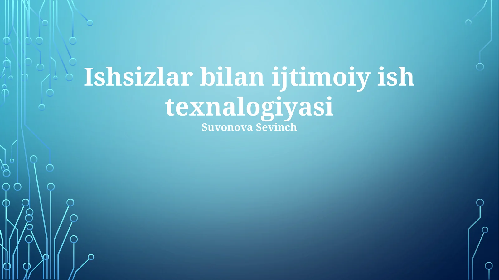 Ishsizlar bilan ijtimoiy ish texnalogiyasi
