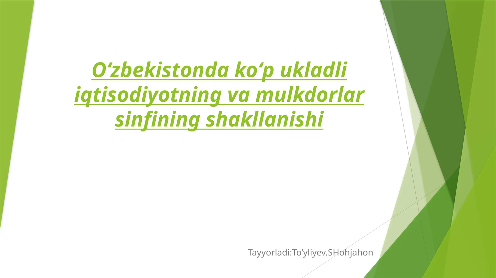 Oʻzbekistonda koʻp ukladli iqtisodiyotning va mulkdorlar sinfining shakllanishi