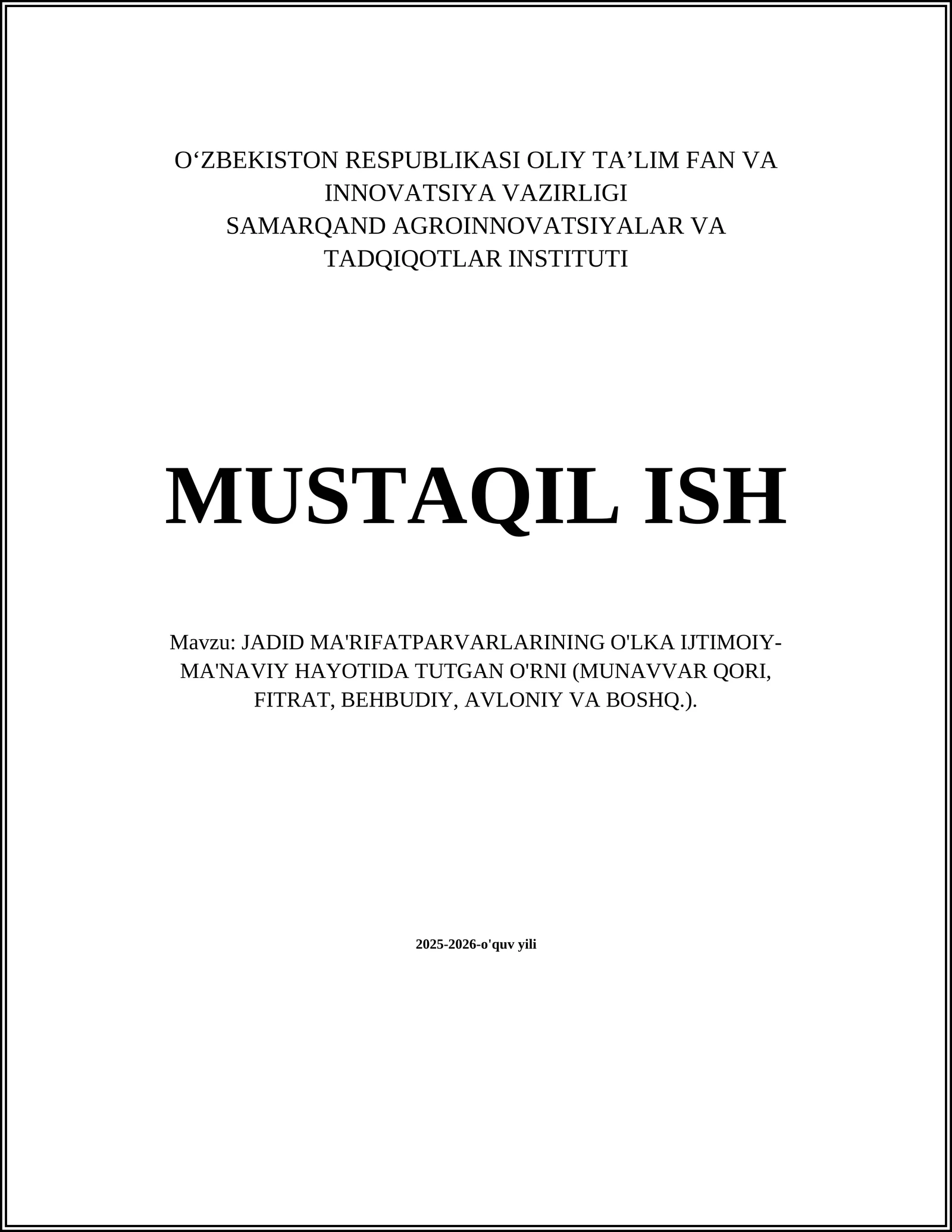 JADID MA'RIFATPARVARLARINING O'LKA IJTIMOIY-MA'NAVIY HAYOTIDA TUTGAN O'RNI (MUNAVVAR QORI, FITRAT, BEHBUDIY, AVLONIY VA BOSHQ.)