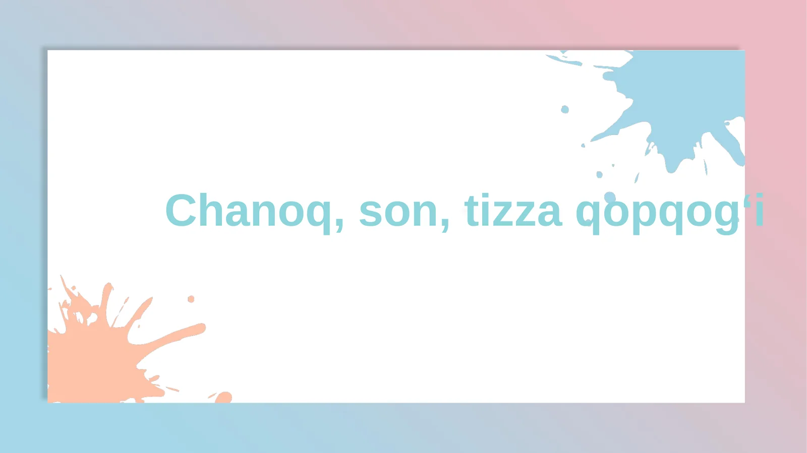 Chanoq, son, tizzaqopqogʻi