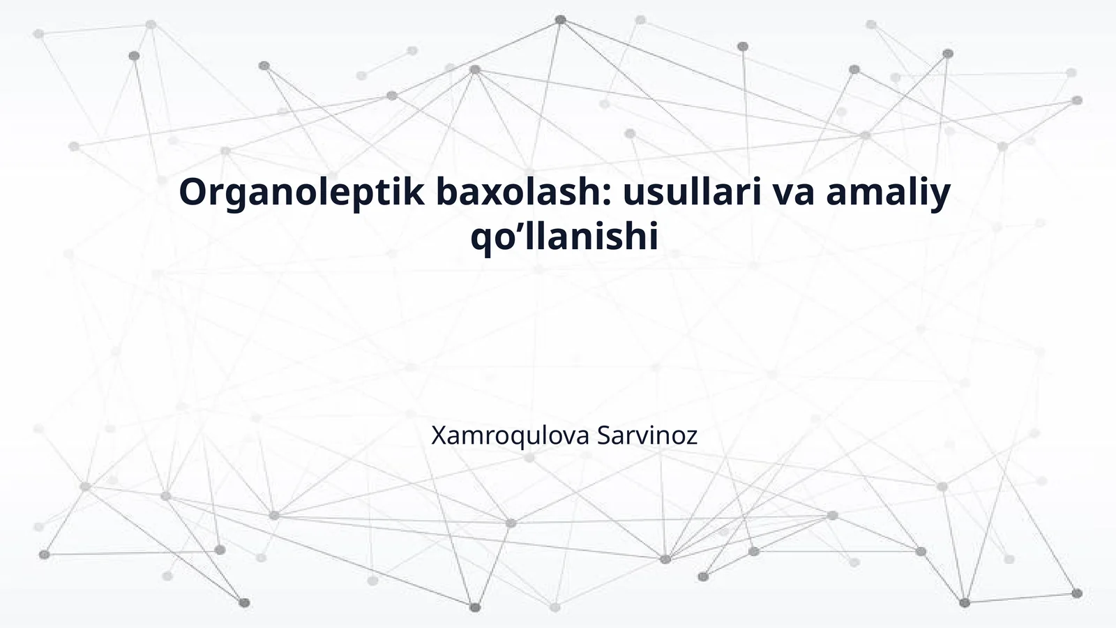 Organoleptik baxolash: usullari va amaliy qo’llanishi