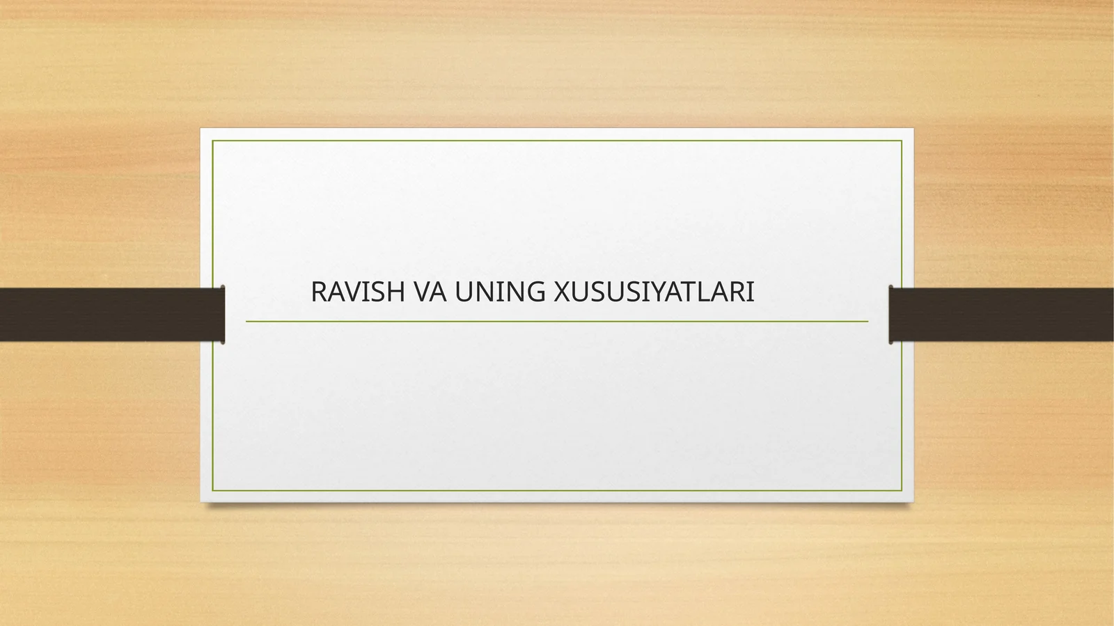 RAVISH VA UNING XUSUSIYATLARI