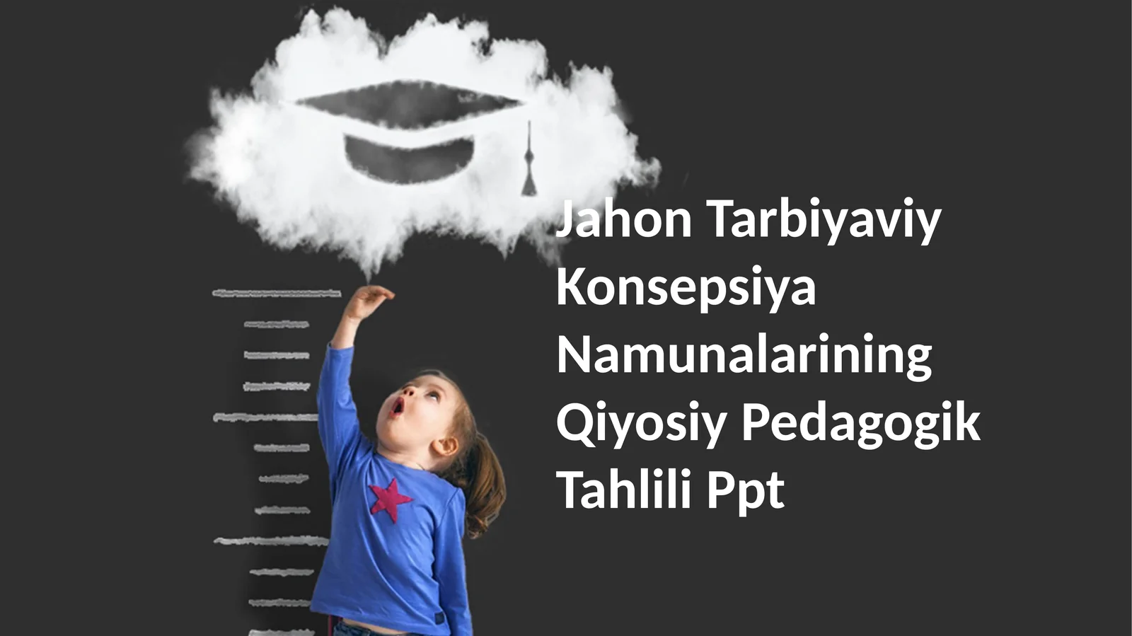 Jahon Tarbiyaviy Konsepsiya Namunalarining Qiyosiy Pedagogik Tahlili Ppt