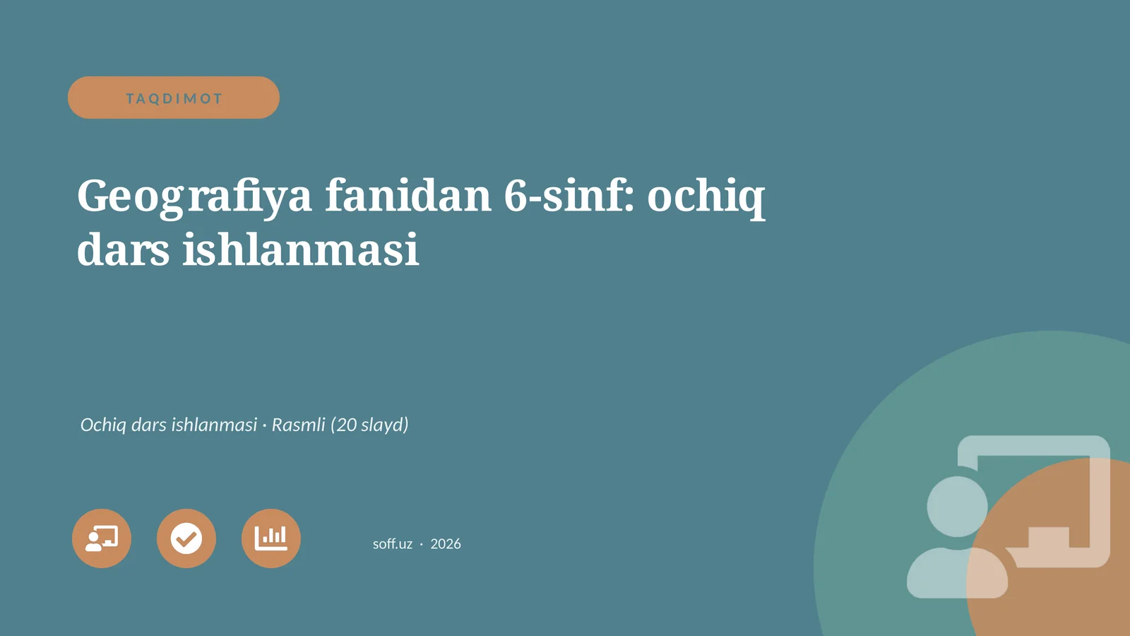 Geografiya fanidan 6-sinf: ochiq dars ishlanmasi