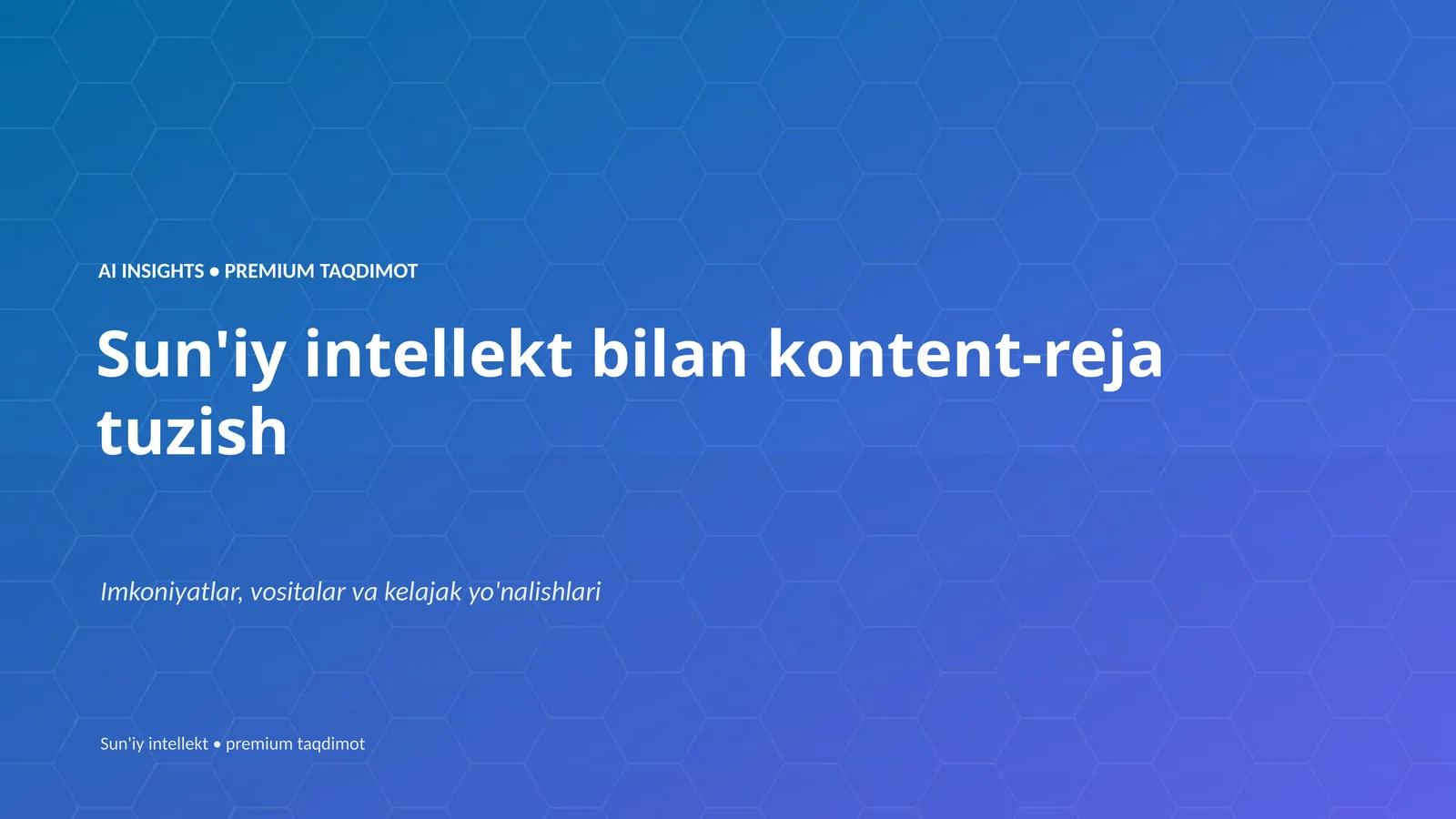 Sun'iy intellekt bilan kontent-reja tuzish