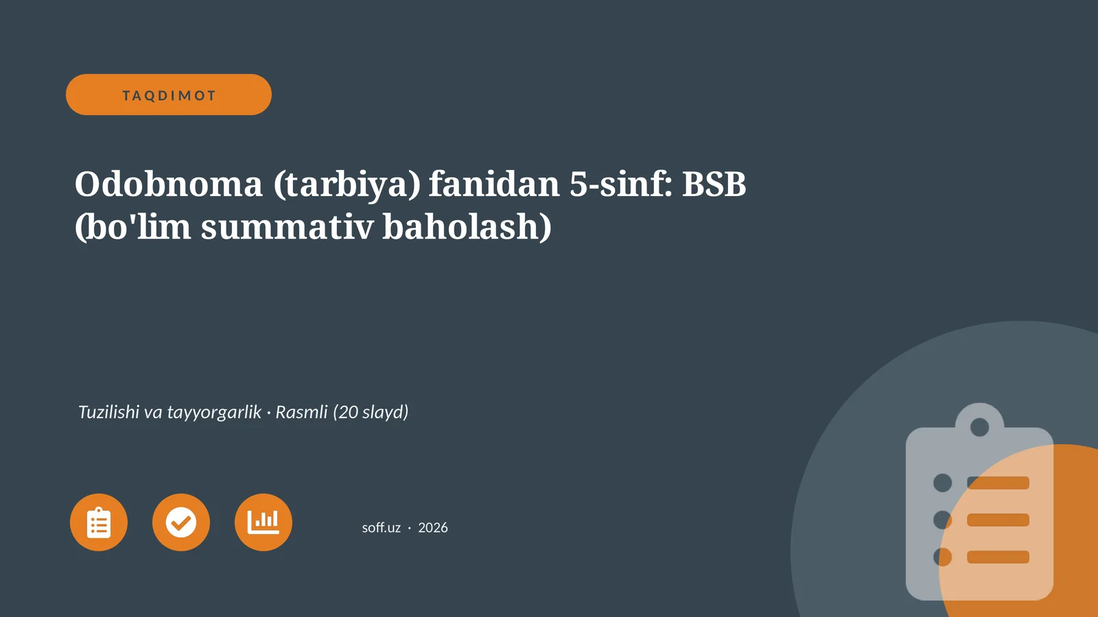 Odobnoma (tarbiya) fanidan 5-sinf: BSB (bo'lim summativ baholash)